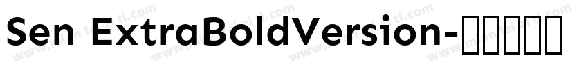 Sen ExtraBoldVersion字体转换